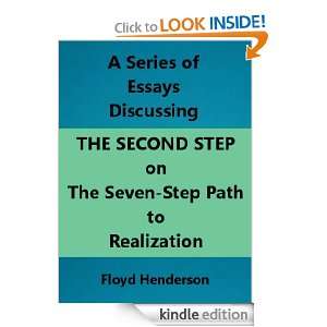 Series of Essays Discussing THE SECOND STEP on the Seven Step Path 