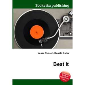  Beat It: Ronald Cohn Jesse Russell: Books
