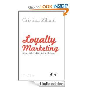 Loyalty Marketing Creare valore attraverso le relazioni (Cultura di 