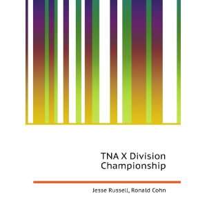  TNA X Division Championship: Ronald Cohn Jesse Russell 