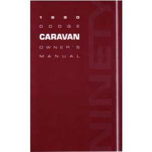  1990 DODGE CARAVAN MINIVAN Owners Manual User Guide 