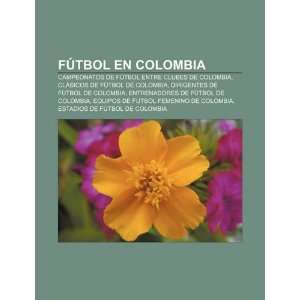  Fútbol en Colombia: Campeonatos de fútbol entre clubes 
