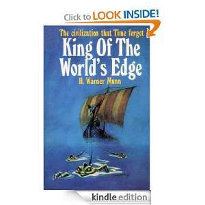 King of The Worlds Edge (contains drawings): H. Warner Munn:  