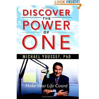 Discover the Power of One Make Your Life Count by Michael Youssef 