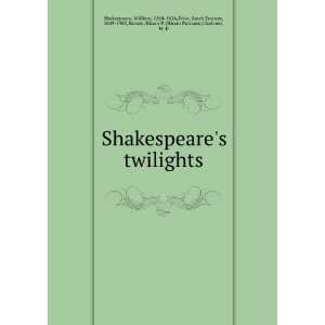  Shakespeares twilights: William Price, Sarah Frances 