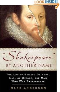   Shakespeare By Another Name A Biography 