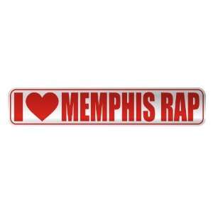   I LOVE MEMPHIS RAP  STREET SIGN MUSIC