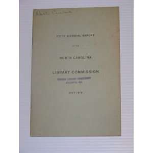   Biennial Report of the North Carolina Library Commission (1917 1918