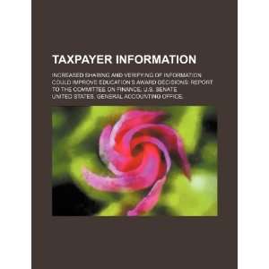  Taxpayer information increased sharing and verifying of 