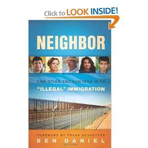   Encounters With Illegal Immigration [Paperback] Ben Daniel Books