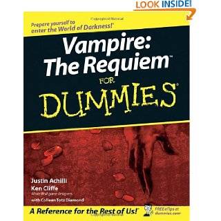 Vampire The Requiem For Dummies by Justin Achilli , Ken Cliffe and 