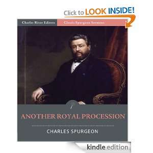 Classic Spurgeon Sermons: Another Royal Procession (Illustrated 