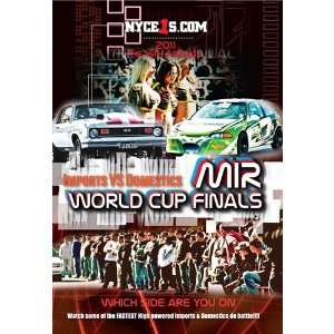 Nyce1s World Cup Finals MIR 2011 Import vs Domestic Drag Racing Video 