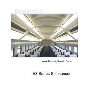  E3 Series Shinkansen Ronald Cohn Jesse Russell Books