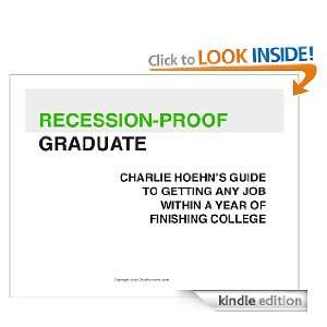  Recession Proof Graduate: Charlie Hoehns Guide To Getting 