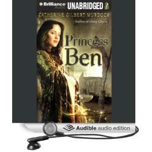  Princess Ben: Being a Wholly Truthful Account of her 