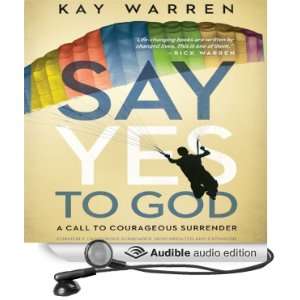  The Say Yes to God: A Call to Courageous Surrender 