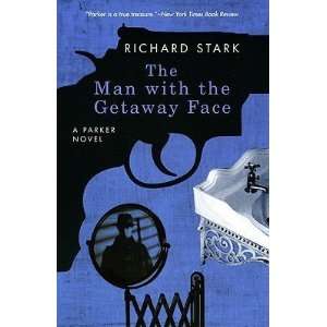  The Man with the Getaway Face [MAN W/THE GETAWAY FACE]  N/A  Books