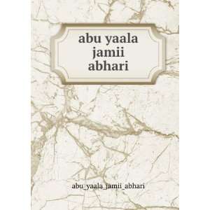  abu yaala jamii abhari: abu_yaala_jamii_abhari: Books