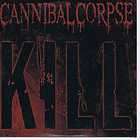 Cannibal Corpse   Kill (2006)