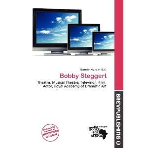  Bobby Steggert (9786200619013) Germain Adriaan Books