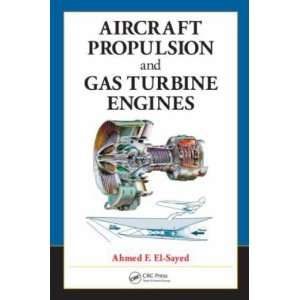   and Gas Turbine Engines [Hardcover]: Ahmed F. El Sayed: Books