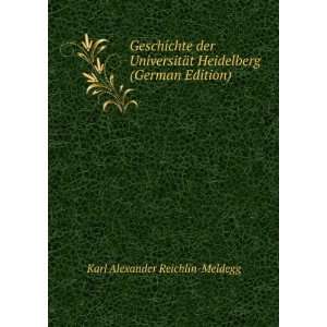   Heidelberg (German Edition) Karl Alexander Reichlin Meldegg Books