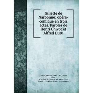   Narbonne,Duru, Alfred, 1829 1889. Gillette de Narbonne Audran Books