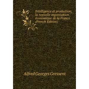   de la France (French Edition) Alfred Georges Gressent Books