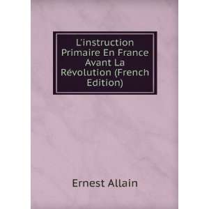   La RÃ©volution (French Edition) Ernest Allain  Books