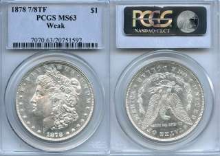 1878 7/8TF Morgan Dollar PCGS MS63 weak 7/8  
