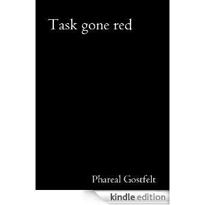 Task gone red (A compilation of short stories): Phareal Gostfelt 