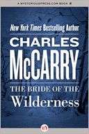 The Bride of the Wilderness Charles McCarry