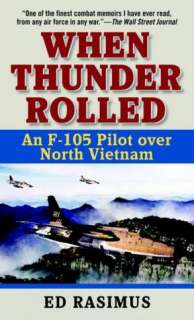 BARNES & NOBLE  When Thunder Rolled: An F 105 Pilot over North 