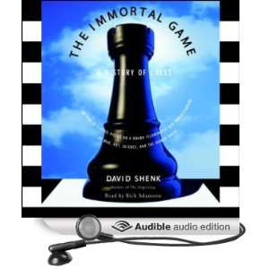  The Immortal Game A History of Chess (Audible Audio 