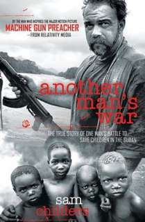   War The True Story of One Mans Battle to Save Children in the Sudan