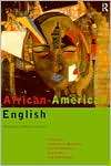 African American English: Structure, History and Use, (041511733X), S 