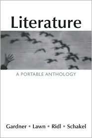 Literature: A Portable Anthology, (0312412797), Janet E. Gardner 