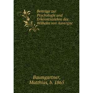   des Wilhelm von Auvergne Matthias, b. 1865 Baumgartner Books