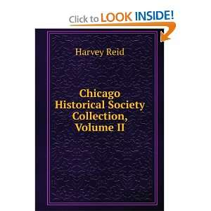   Chicago Historical Society Collection, Volume II: Harvey Reid: Books