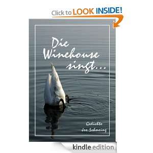 Die Winehouse singt  (German Edition) Joe Schmeing  