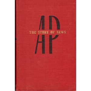    AP The Story of the News Oliver Gramling, Henry C. Barrow Books