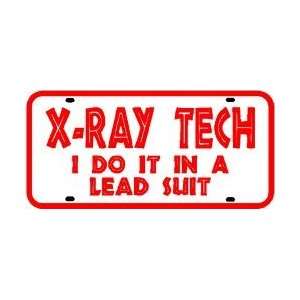  X RAY TECH LICENSE PLATE medical scan sign