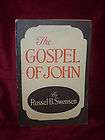 THE GOSPEL OF JOHN by Russel B. Swensen Mormon Book 1945 Sunday School 