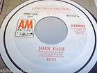 JOAN BAEZ LESS THAN THE SONG / WINDROSE 7 45 record single 9b