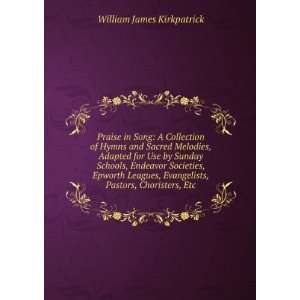   , Pastors, Choristers, Etc: William James Kirkpatrick: Books