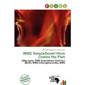  WWE SmackDown! Here Comes the Pain (9786200520593 