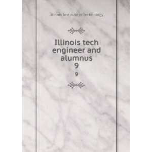   tech engineer and alumnus. 9: Illinois Institute of Technology: Books