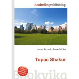 Tupac Shakur Ronald Cohn Jesse Russell  Books