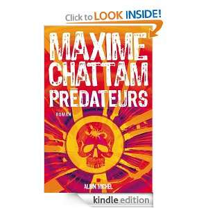 Prédateurs (LITT.GENERALE) (French Edition): Maxime CHATTAM:  